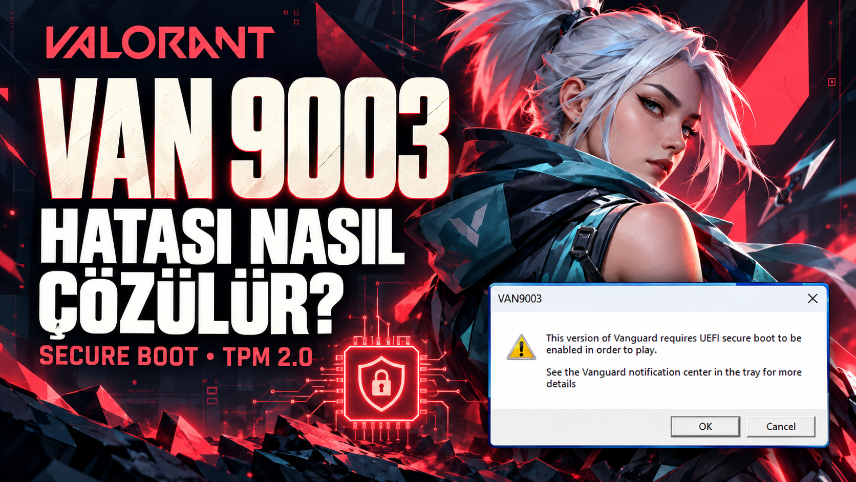 Jett karakteri ve Secure Boot etkinleştirme uyarısıyla VALORANT VAN 9003 hata çözümü kapak görseli.