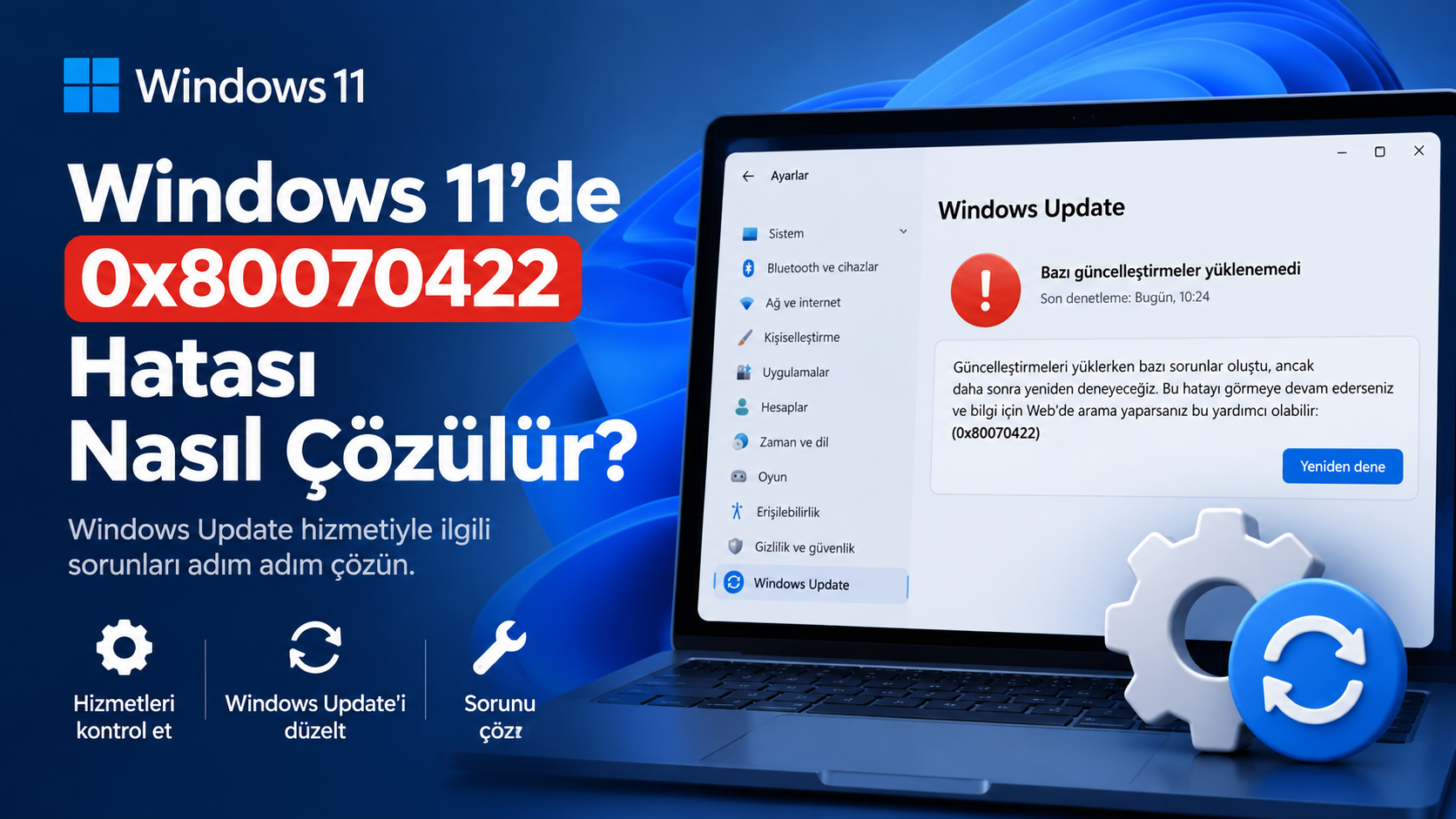 Windows 11’de 0x80070422 Windows Update hatasını gösteren çözüm görseli