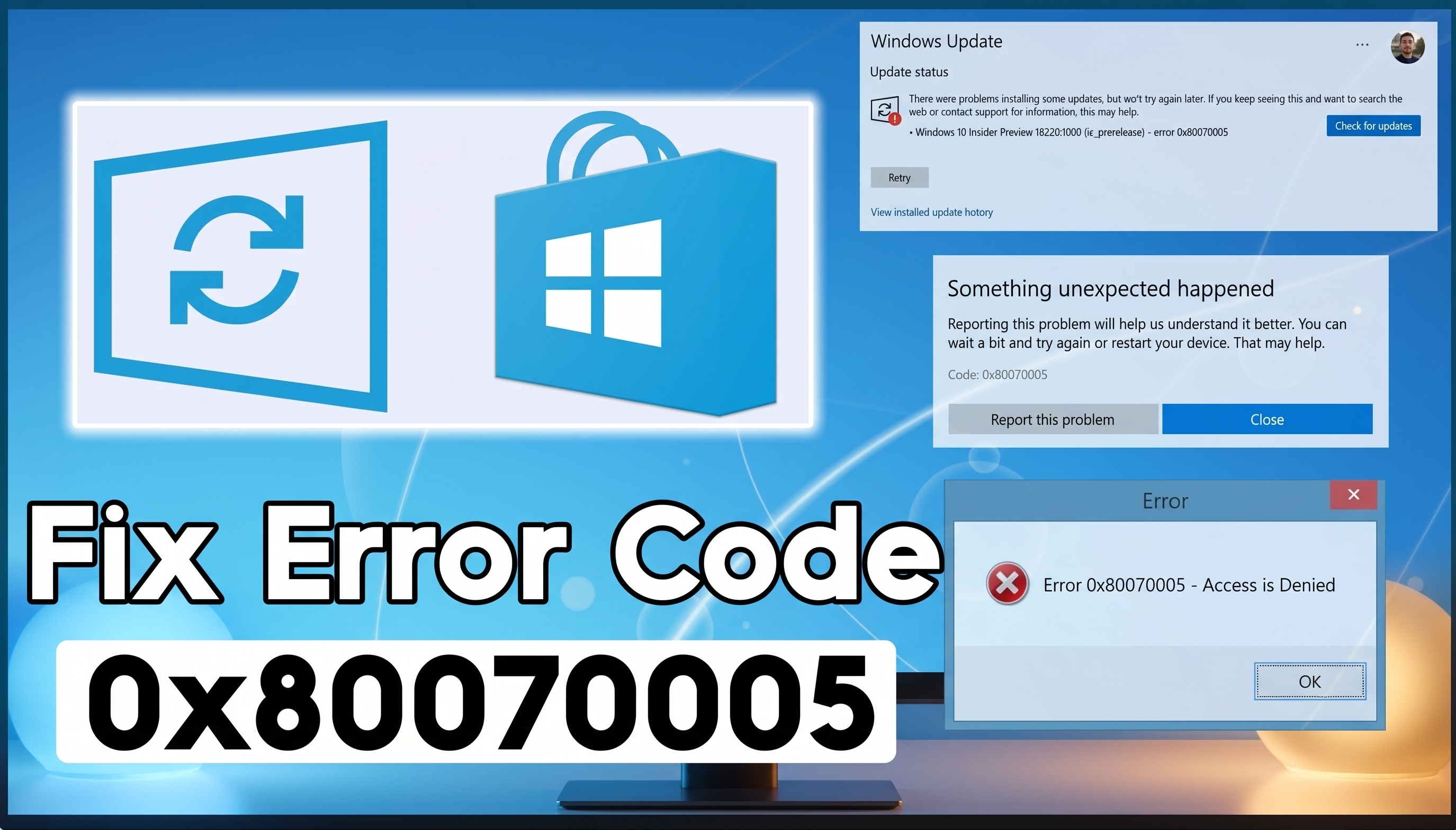 Windows Update ve Microsoft Store işlemlerinde 0x80070005 erişim engellendi hatasını gösteren bilgisayar ekranı